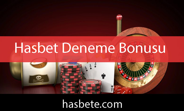 Hasbet deneme bonusu vererek ön alandadır.