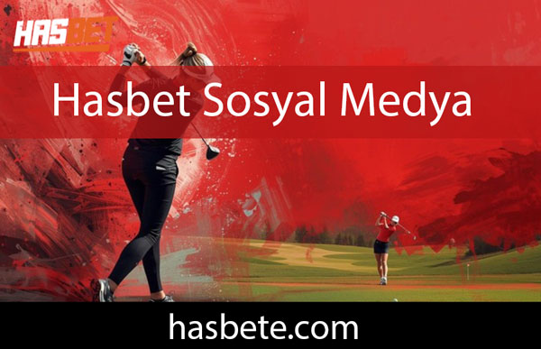 Hasbet sosyal medya hesaplarıyla faal tarzdadır.
